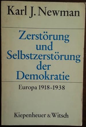 Image du vendeur pour Zerstrung und Selbstzerstrung der Demokratie. Europa 1918-1938. mis en vente par buch-radel