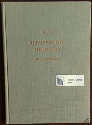 Berufsschul-Methodik. Metallgewerbe.