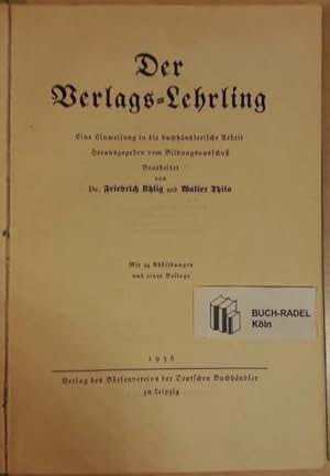 'Der Verlags-Lehrling. Eine Einweisung in die buchhändlerische Arbeit.'