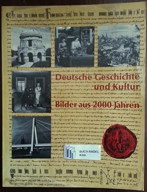 Bild des Verkufers fr Deutsche Geschichte und Kultur. Bilder aus 2000 Jahren. zum Verkauf von buch-radel