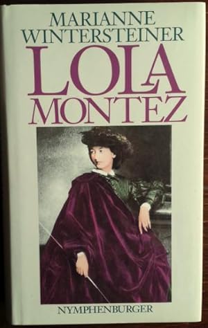 Bild des Verkufers fr Lola Montez. Romanbiographie. zum Verkauf von buch-radel