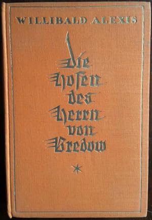 Bild des Verkufers fr Die Hosen des Herrn von Bredow. Ein vaterlndischer Roman. zum Verkauf von buch-radel