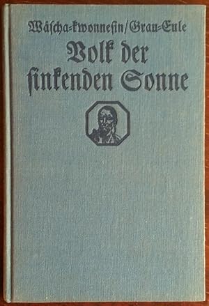 Seller image for Volk der sinkenden Sonne. Eine Rothaut erzhlt. for sale by buch-radel