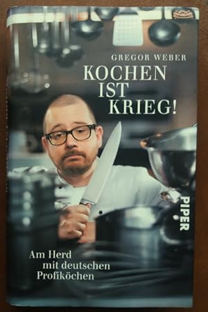 Kochen ist Krieg! Am Herd mit deutschen Profiköchen.