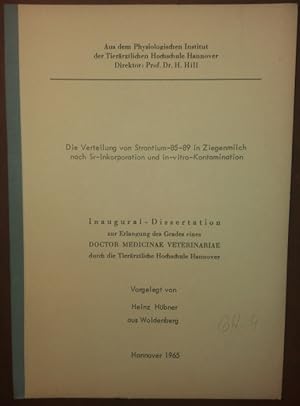 Image du vendeur pour Die Verteilung von Strontium-85-89 in Ziegenmilch nach Sr-Inkorporation u. in-vitro-Kontamination. mis en vente par buch-radel