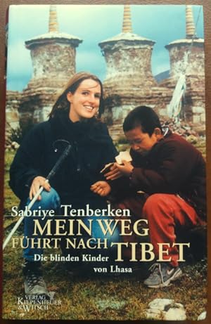 Bild des Verkufers fr Mein Weg fhrt nach Tibet. Die blinden Kinder von Lhasa.' zum Verkauf von buch-radel