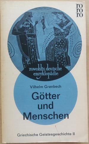 Image du vendeur pour Gtter und Menschen. Griechische Geistesgeschichte II. mis en vente par buch-radel