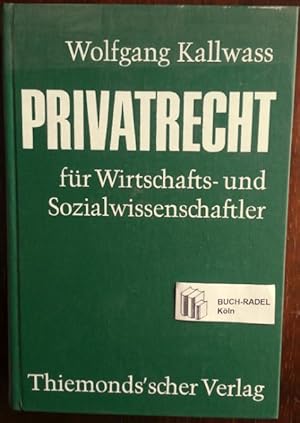 Privatrecht für Wirtschafts- und Sozialwissenschaftler.