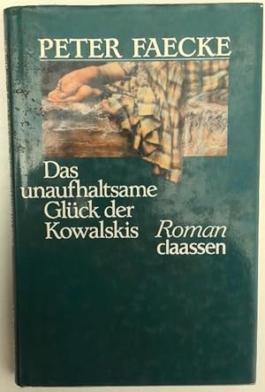 Bild des Verkufers fr Das unaufhaltsame Glck der Kowalskis. Vorgeschichte. Roman. zum Verkauf von buch-radel