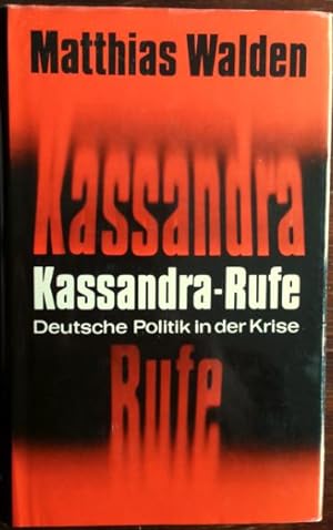 Bild des Verkufers fr Kassandra-Rufe. Deutsche Politik in der Krise.' zum Verkauf von buch-radel