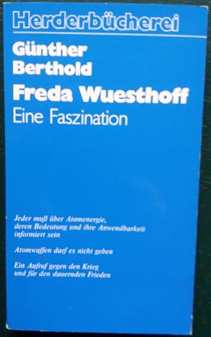 Freda Wuesthoff. Eine Faszination.