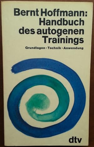 Bild des Verkufers fr Handbuch des autogenen Trainings. Grundlagen, Technik, Anwendung. zum Verkauf von buch-radel