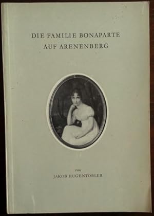 Seller image for Die Familie Bonaparte auf Arenenberg. for sale by buch-radel
