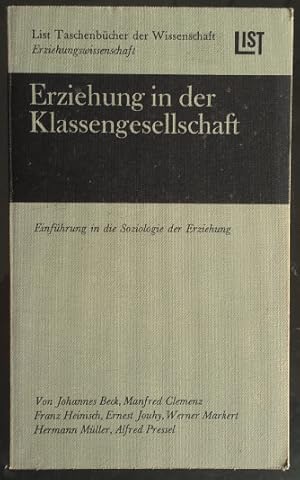 Imagen del vendedor de Erziehung in der Klassengesellschaft. Einfhrung in die Soziologie der Erziehung. a la venta por buch-radel