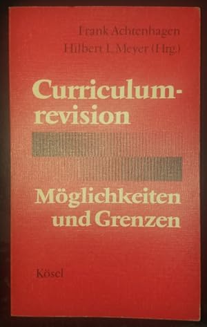 Curriculumrevision - Möglichkeiten und Grenzen.