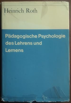 Pädagogische Psychologie des Lehrens und Lernens.