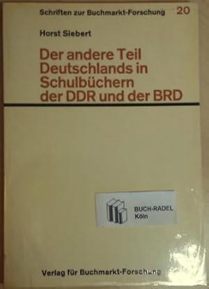 Der andere Teil Deutschlands in Schulbüchern der DDR und der BRD. Ein Beitrag zur politischen Bil...