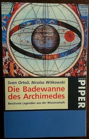 Image du vendeur pour Die Badewanne des Archimedes. Berhmte Legenden aus der Wissenschaft.' mis en vente par buch-radel