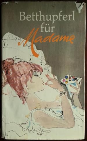 'Betthupferl für Madame. 365 erlesene Gute-Nacht-Küsse gegeben von Peter Paul Schwarz.'