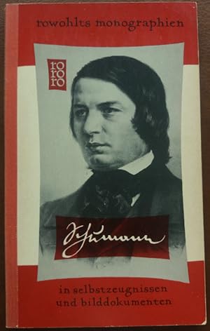 Bild des Verkufers fr Robert Schumann in Selbstzeugnissen und Bilddokumenten. zum Verkauf von buch-radel