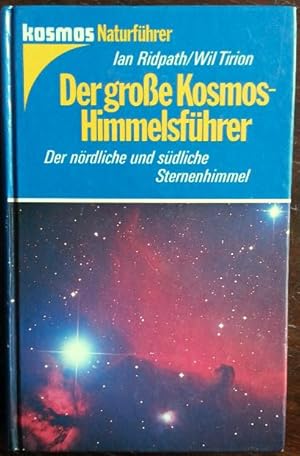 Seller image for Der groe Kosmos-Himmelsfhrer. Der nrdliche und sdliche Sternenhimmel. for sale by buch-radel