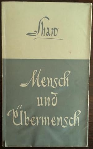 Bild des Verkufers fr Mensch und bermensch. Eine Komdie in 4 Akten. zum Verkauf von buch-radel