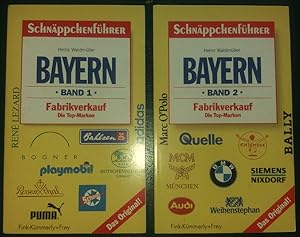 Bild des Verkufers fr Schnppchenfhrer Bayern. Bd. 1 und 2. Fabrikverkauf. Die Top-Marken. zum Verkauf von buch-radel