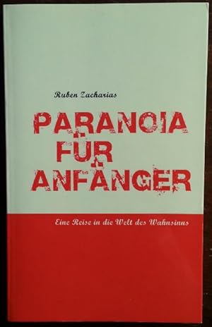 Seller image for Paranoia fr Anfnger. Eine Reise in die Welt des Wahnsinns.' for sale by buch-radel