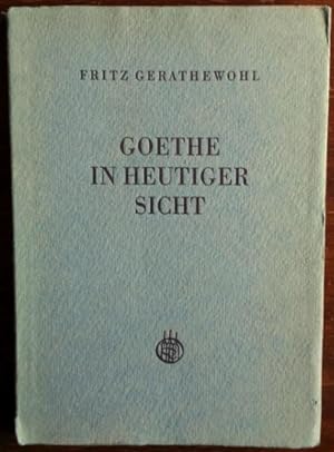 Bild des Verkufers fr Goethe in heutiger Sicht. zum Verkauf von buch-radel