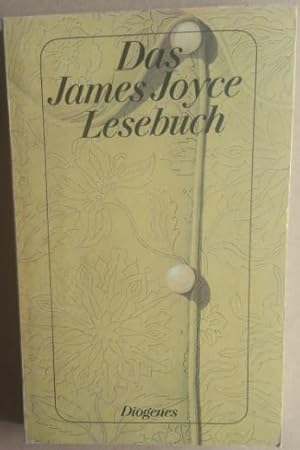 Seller image for Das James Joyce Lesebuch. Erzhlungen aus Dubliner und Erzhlstcke aus den Romanen. for sale by buch-radel