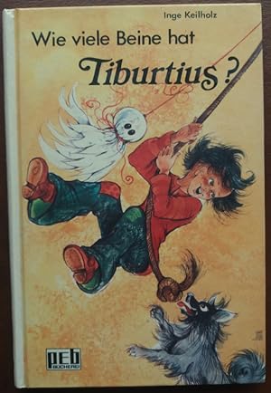 Seller image for Wie viele Beine hat Tiburtius? for sale by buch-radel
