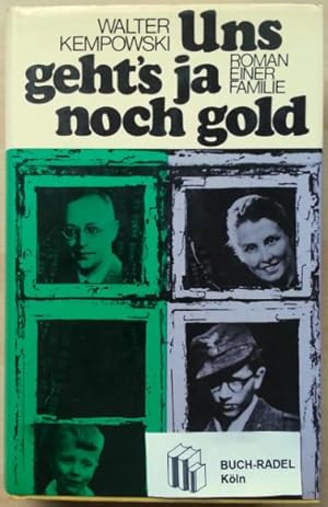 Seller image for Uns geht's ja noch gold. Roman einer Familie. for sale by buch-radel