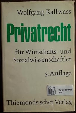 Privatrecht für Wirtschafts- und Sozialwissenschaftler.