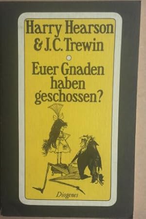 Euer Gnaden haben geschossen? Eine Geschichte aus Marry Old England.