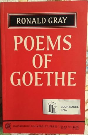 Poems of Goethe. A Selection with Introduction and Notes by Ronald Gray.