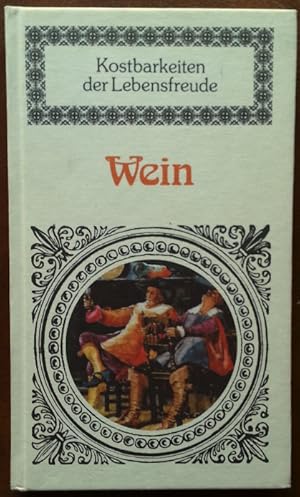 Bild des Verkufers fr Wein. Kostbarkeiten der Lebensfreude. zum Verkauf von buch-radel