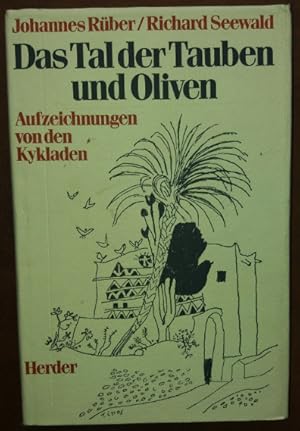 Das Tal der Tauben und Oliven. Aufzeichnungen von den Kykladen.