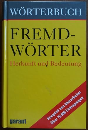 Wörterbuch. Fremdwörter - Herkunft und Bedeutung.