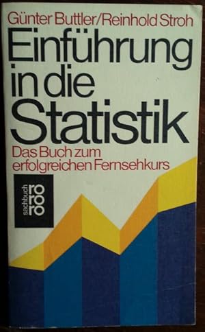 Seller image for Einfhrung in die Statistik. Das Buch zum erfolgreichen Fernsehkurs. for sale by buch-radel