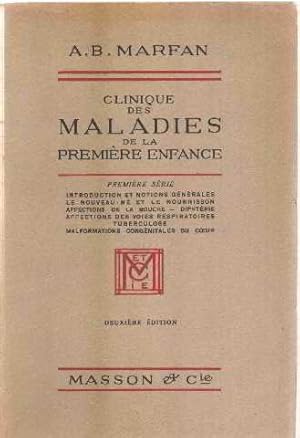 Clinique des maladies de la premiere enfance / premiere serie