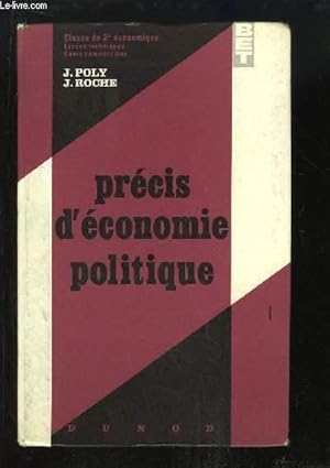 Image du vendeur pour Prcis d'Economie Politique. Classe de 2e conomique. Lyce techniques, Cours commerciaux. mis en vente par Le-Livre