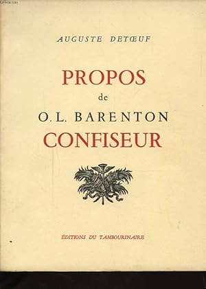Bild des Verkufers fr PROPOS DE O. L. BARENTON CONFISEUR zum Verkauf von Le-Livre