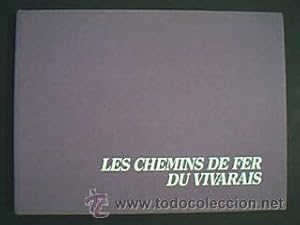 LES CHEMINS DE FER DU VIVARAIS. ARRIVETZ, Jean. BEJUI, Pascal. Presses et Editions Ferroviaires. 198