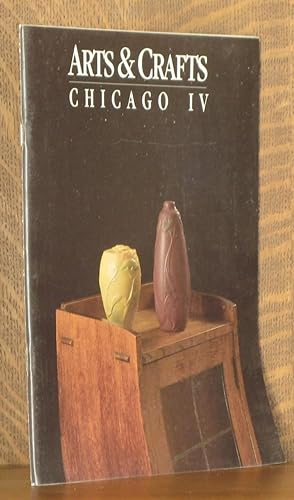 Seller image for ARTS AND CRAFTS IN CHICAGO IV, MAY 7 1989 for sale by Andre Strong Bookseller