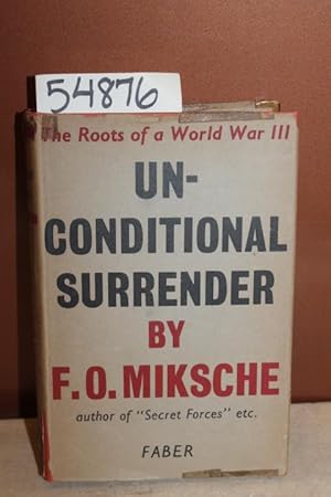 Seller image for UNCONDITIONAL SURRENDER: the roots of a World War II for sale by Princeton Antiques Bookshop