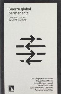 Seller image for GUERRA GLOBAL PERMANENTE: La nueva cultura de la inseguridad for sale by KALAMO LIBROS, S.L.