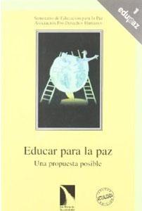 Bild des Verkufers fr EDUCAR PARA LA PAZ: Una propuesta posible zum Verkauf von KALAMO LIBROS, S.L.