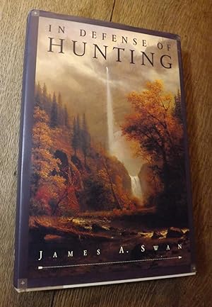 Seller image for In Defense of Hunting for sale by Hill Country Books