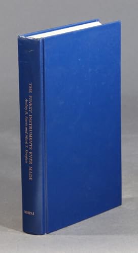 Imagen del vendedor de The finest instruments ever made. A bibliography of medical, dental, optical, and pharmaceutical company trade literature; 1700-1939 a la venta por Rulon-Miller Books (ABAA / ILAB)