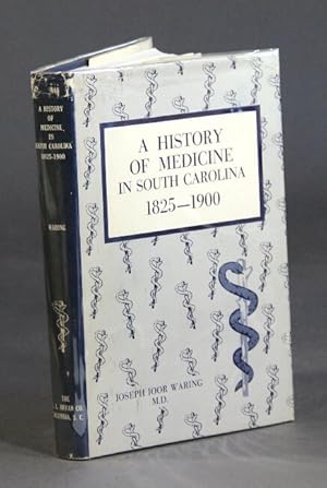 Bild des Verkufers fr A history of medicine in South Carolina 1825-1900 zum Verkauf von Rulon-Miller Books (ABAA / ILAB)